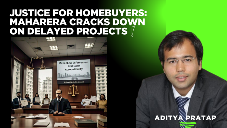 Justice for Homebuyers: MahaRERA Cracks Down on Delayed Projects!